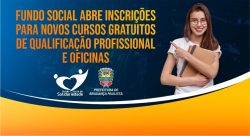 fundo-social-abre-inscricoes-para-cursos-gratuitos-de-qualificacao-e-oficinas